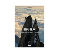 ENSA, l'école des sommets 70 ans de ski et d'alpinisme - Gilles Chappaz - Glénat - broché - Beau livre