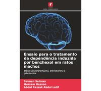 Ensaio para o tratamento da dependência induzida por benzhexol em ratos machos: Efeitos da clorpromazina, difenidramina e galantamina