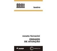 Ensaios De Atuação Renato Ferracini (Auteur)