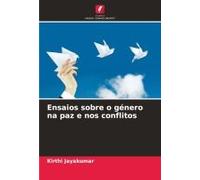 Ensaios Sobre O Género Na Paz E Nos Conflitos