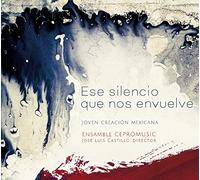 Ensamble Cepromusic - Ese silencio que nos envuelve