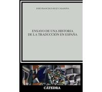Ensayo de una historia de la traducción en España