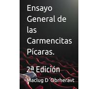 Ensayo General de las Carmencitas Pícaras.: 2ª Edición