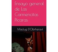 Ensayo general de Las Carmencitas Pícaras