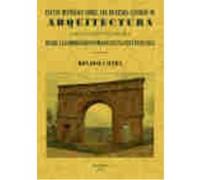 Ensayo Histórico Sobre Los Diversos Géneros De Arquitectura Empleados En España Desde La Dominación Romana Hasta Nuestros Días - Caveda y Nava, José Caveda Y Nava, José (Auteur)