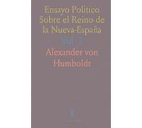 Ensayo Politico Sobre el Reino de la Nueva-España