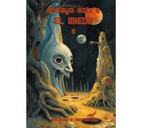 Ensayo sobre el miedo II