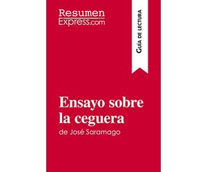 Ensayo sobre la ceguera de José Saramago (Guía de lectura): Resumen y análisis completo