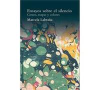 Ensayos Sobre El Silencio - [Livre en VO] Labraña, Marcela (Auteur)