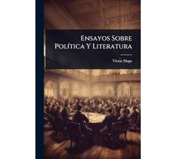 Ensayos Sobre PolÃ-tica Y Literatura