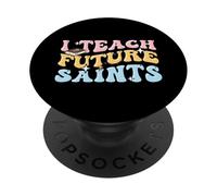Enseignant catholique Éducateur Religion I Enseigner Les futurs Saints PopSockets PopGrip Adhésif