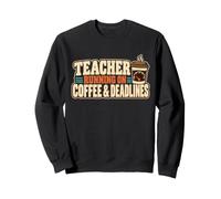 Enseignant Courant sur Le café et Les délais dans Les salles Sweatshirt