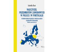Enseignant de matières professionnelles en Pologne et au Portugal Analyse comparative Étude des opinions des étudiants en pédagogie polonais et portugais