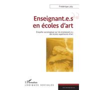 Enseignant.e.s en écoles d'art – Enquête sociologique – L'Harmattan