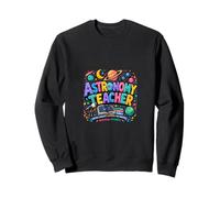 Enseignant en Astronomie, Sciences spatiales, Univers, éducation, Design Sweatshirt