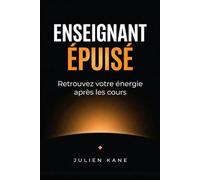 Enseignant Épuisé: Retrouvez votre énergie après les cours