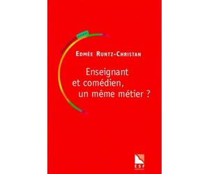 Enseignant et comédien : un même métier ?