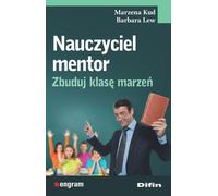 Enseignant mentor Construire une classe de rêve Marzena Kud, Barbara Lew (Buch auf Polnisch)