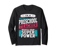 Enseignant préscolaire Whats Your Super Power Funny Educator Manche Longue