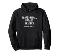 Enseignant Professionnel Badass à Votre Service à l'école Sweat à Capuche