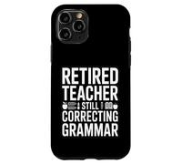 Enseignant retraité corrigeant Encore la Grammaire drôle Dicton Coque pour iPhone 11 Pro