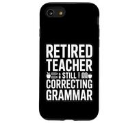 Enseignant retraité corrigeant Encore la Grammaire drôle Dicton Coque pour iPhone SE (2020) / 7/8