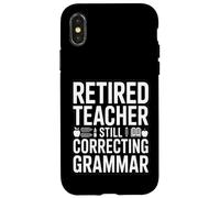 Enseignant retraité corrigeant Encore la Grammaire drôle Dicton Coque pour iPhone X/XS