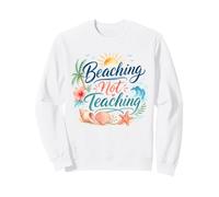 Enseignant Vacances d'été Plage Pas Enseignement Vacances côtières Sweatshirt