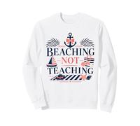 Enseignant Vacances d'été Plage Pas Enseignement Vacances Nautiques Sweatshirt