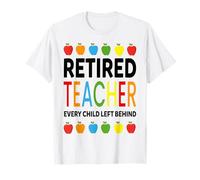Enseignante à la Retraite Chaque Enfant laissé pour Compte T-Shirt