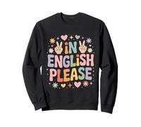 Enseignants d'anglais in English Please Sweatshirt
