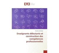 Enseignants debutants et construction des competences professionnelles - Noufou Sawadogo - Universitaires Europeennes - broché - Etude