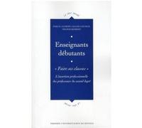 Enseignants debutants : faire ses classes Pur (Auteur)