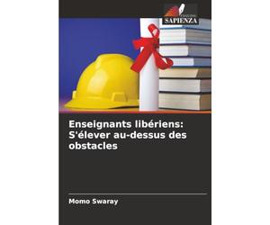 Enseignants libériens: S'élever au-dessus des obstacles