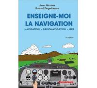 Enseigne-moi la Navigation 5e éd.