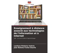 Enseignement à distance associé aux technologies de l'information et à Internet: SAA - Un outil d'aide à l'apprentissage