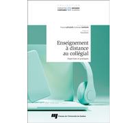 Enseignement à distance au collégial Expertises et pratiques - France Lafleur - Presses Universite Du Quebec - broché - Essai