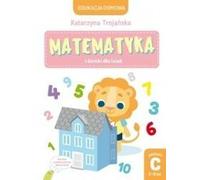 Enseignement à domicile. Maths et maisons de poupées. Niveau C (5-6 ans) - Natalia Berlik (illustr.), Katarzyna Trojańska (Bildung für Kinder auf Polnisch)