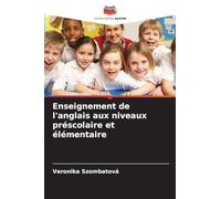 Enseignement de l'anglais aux niveaux préscolaire et élémentaire