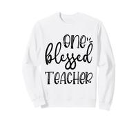 Enseignement de l'école chrétienne One Blessed Teacher Sweatshirt
