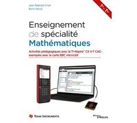 Enseignement de spécialité Mathématiques Activités pédagogiques avec la TI-Nspire CX II-T CAS : exemples avec la carte BBC micro:bit - Jean-Baptiste Civet - Eyrolles - broché - Scolaire / Universitair