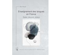 Enseignement des langues en France: Textes, discours, enjeux