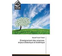 Enseignement des sciences: enjeux didactique et bioéthique