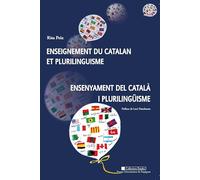 Enseignement du catalan et plurilinguisme/ensenyament del catala i plurilinguism