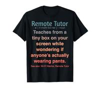 Enseignement en Ligne drôle de tuteur à Distance T-Shirt