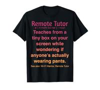 Enseignement en Ligne drôle de tuteur à Distance T-Shirt