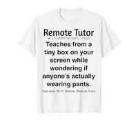 Enseignement en Ligne drôle de tuteur à Distance T-Shirt
