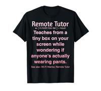 Enseignement en Ligne drôle de tuteur à Distance T-Shirt