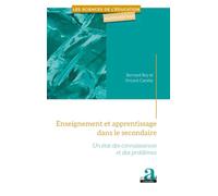Enseignement et apprentissage dans le secondaire: Un état des connaissances et des problèmes
