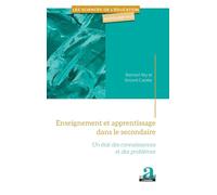 Enseignement et apprentissage dans le secondaire: Un état des connaissances et des problèmes